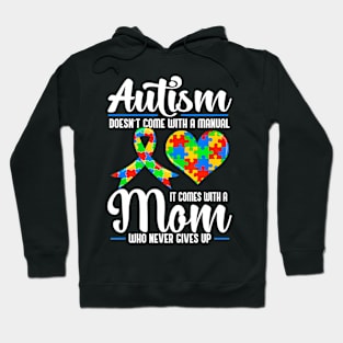 Autism Doesnt Come With A Manual Hoodie